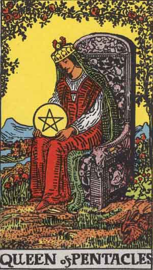 Which tarot card indicates wealth? Queen of Pentacles.