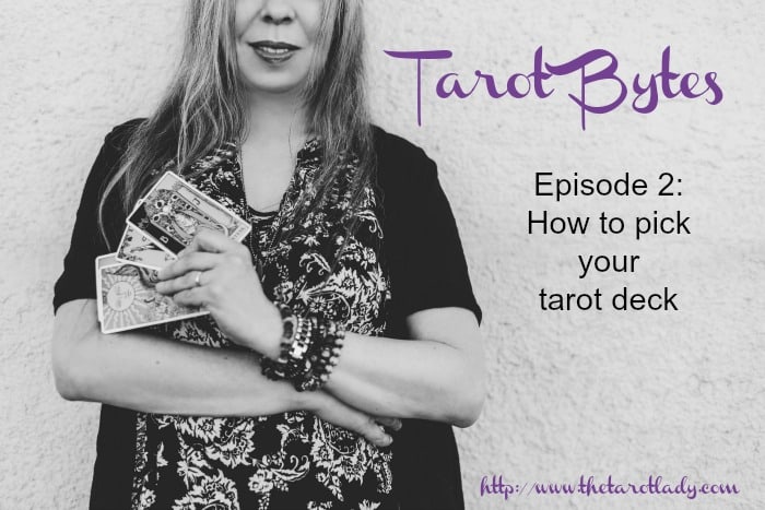 Tarot Bytes Episode 2: Choosing a Tarot deck