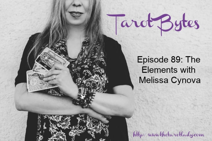 Tarot Bytes Episode 89: The Elements with Melissa Cynova