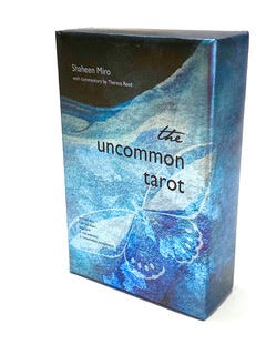 The Uncommon Tarot from Shaheen Miro and Theresa Reed 