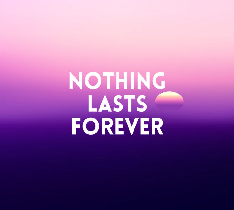 The Hit List – Nothing lasts forever